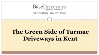 The Green Side of Tarmac Driveways in Kent