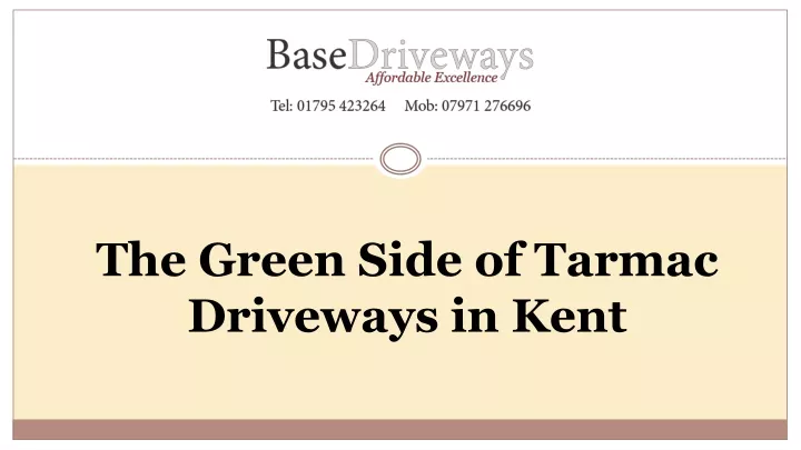 the green side of tarmac driveways in kent