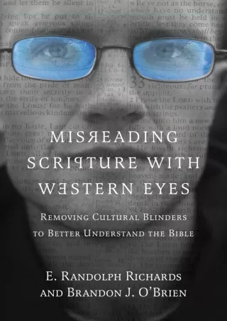 get [PDF] ⭐DOWNLOAD⚡ Mis❤READ❤ing Scripture with Western Eyes: Removing Cultural