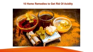 10 Home Remedies to Get Rid Of Acidity - Lyef