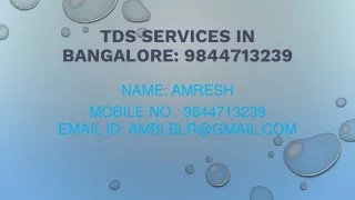 TDS Return Filing Service in Bangalore: Call @ 9844713239.