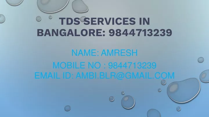 tds services in bangalore 9844713239