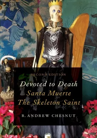 get [PDF] ❤Download⭐ Devoted to Death: Santa Muerte, the Skeleton Saint