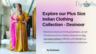 Explore our Plus Size Indian Clothing Collection - Desinoor