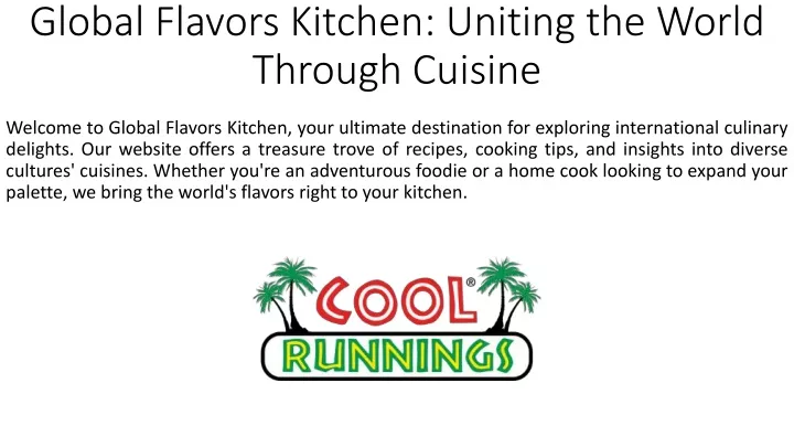 global flavors kitchen uniting the world through cuisine