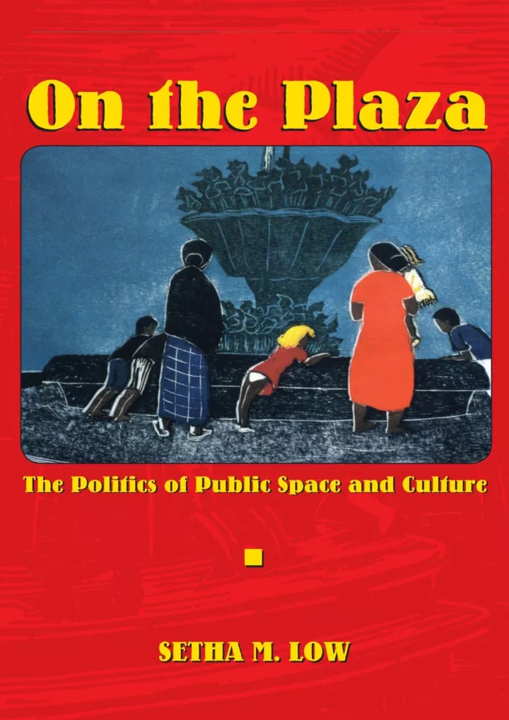 pdf read online on the plaza the politics