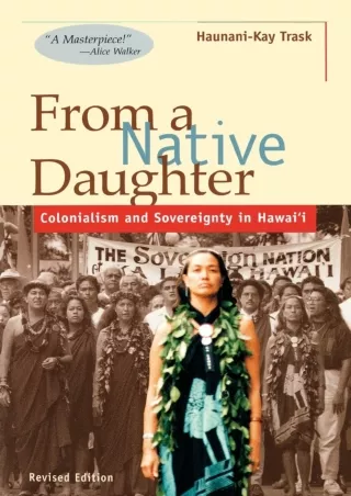 PDF_  From a Native Daughter: Colonialism and Sovereignty in Hawaii (Revised Edi