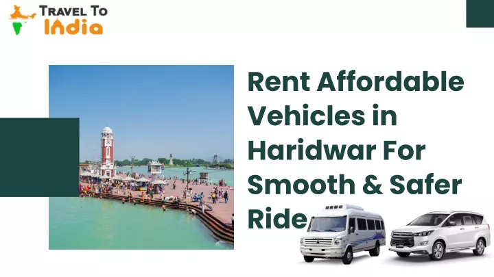 rent affordable vehicles in haridwar for smooth