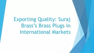 Exporting Quality Suraj Brass’s Brass Plugs in International Markets