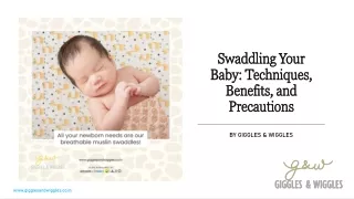 Swaddling Your Baby - Giggles & Wiggles