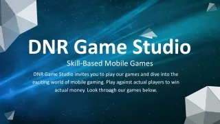 Skill-Based Mobile Games - DNR Game Studio