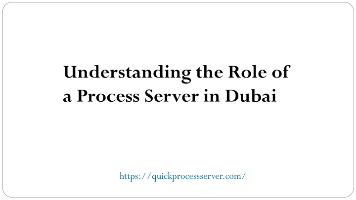 understanding the role of a process server