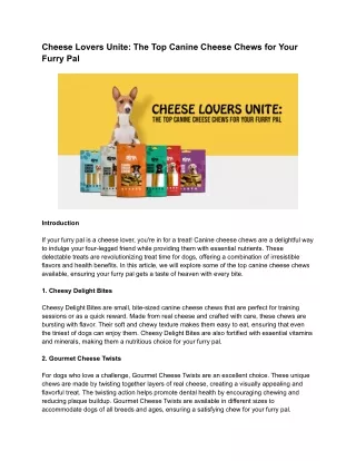 Cheese Lovers Unite_ The Top Canine Cheese Chews for Your Furry Pal