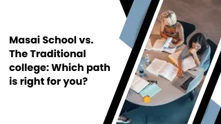 Masai School vs. The Traditional college Which path is right for you