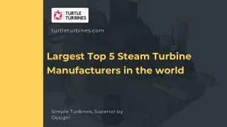 Largest Top 5 Steam Turbine Manufacturers in the world