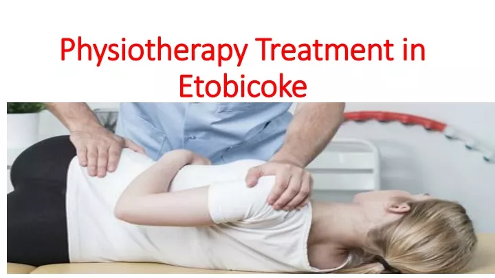physiotherapy treatment in etobicoke