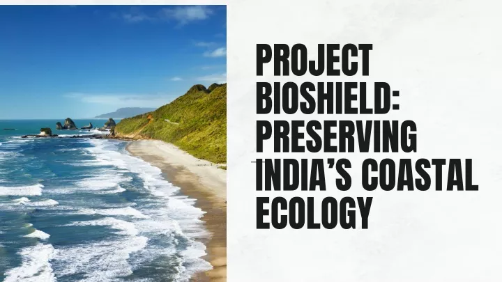 project bioshield preserving india s coastal