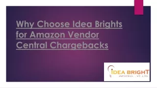 Why Choose Idea Brights for Amazon Vendor Central Chargebacks