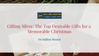 Gifting Silver: The Top Desirable gifts for a Memorable Christmas