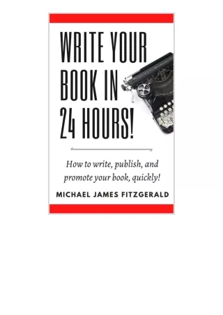 Download⚡PDF❤ Write Your Book in 24 Hours How to write publish and promote your