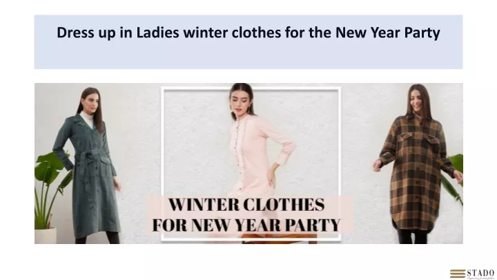 dress up in ladies winter clothes for the new year party