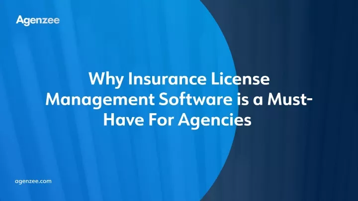 why insurance license management software