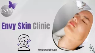Cosmetic Skin Clinic | Envy Skin Clinic