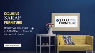 Exclusive Saraf Furniture - Christmas Sale 2023 – Up to 66% Off on  – Finest 6 Seater Sofa Sets!