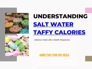 understanding salt water taffy calories