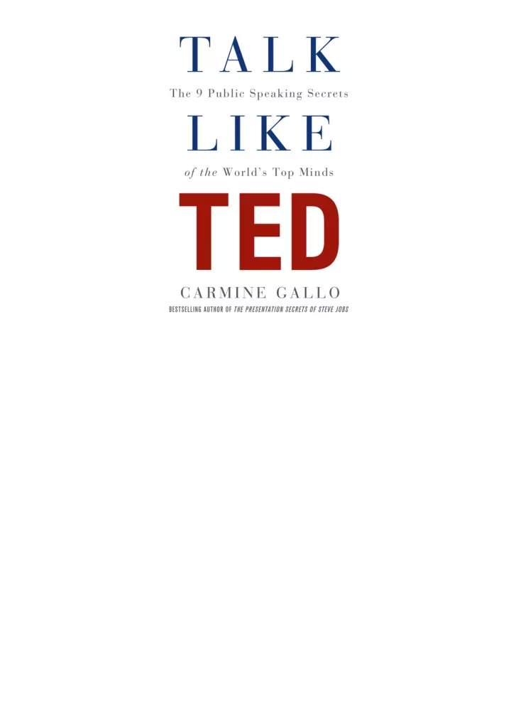 Ppt Read ️ebook ️pdf ️ Talk Like Ted The 9 Public Speaking Secrets Of The Worlds Powerpoint 9051