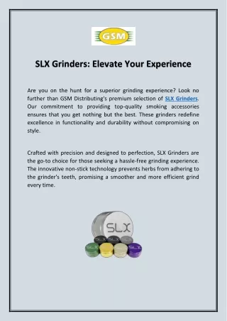 SLX Grinders: Elevate Your Experience