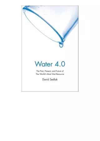 read ❤️ebook (✔️pdf✔️) Water 40 The Past Present and Future of the Worlds Most V