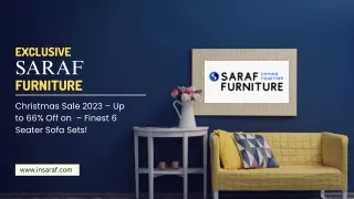 Exclusive Saraf Furniture - Christmas Sale 2023 – Up to 66% Off on  – Finest 6 Seater Sofa Sets!