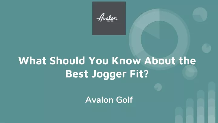 what should you know about the best jogger fit