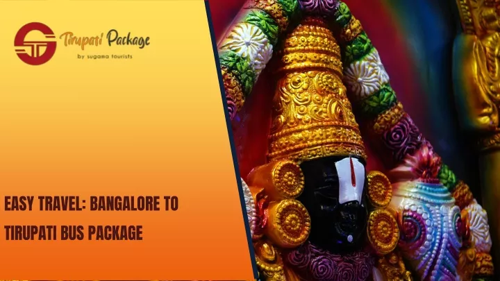 easy travel bangalore to tirupati bus package