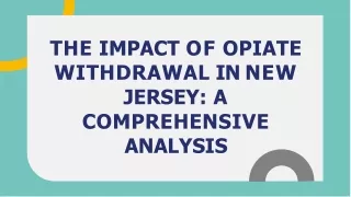 the-impact-of-opiate-withdrawal-in-new-jersey-a-comprehensive-analysis-