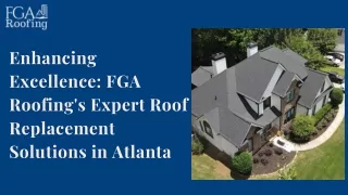 Enhancing Excellence: FGA Roofing Expert Roof Replacement Solutions in Atlanta
