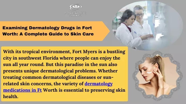 examining dermatology drugs in fort worth