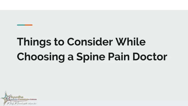 things to consider while choosing a spine pain doctor