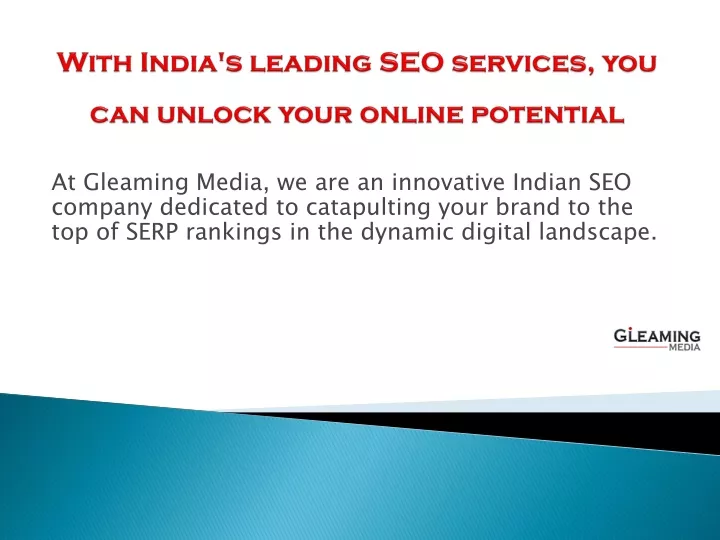 at gleaming media we are an innovative indian