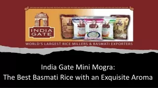 India Gate Mini Mogra - The Best Basmati Rice with an Exquisite Aroma