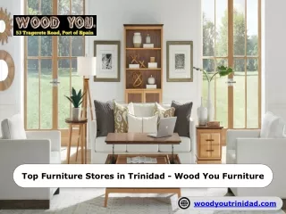 Top Furniture Stores in Trinidad - Wood You Furniture