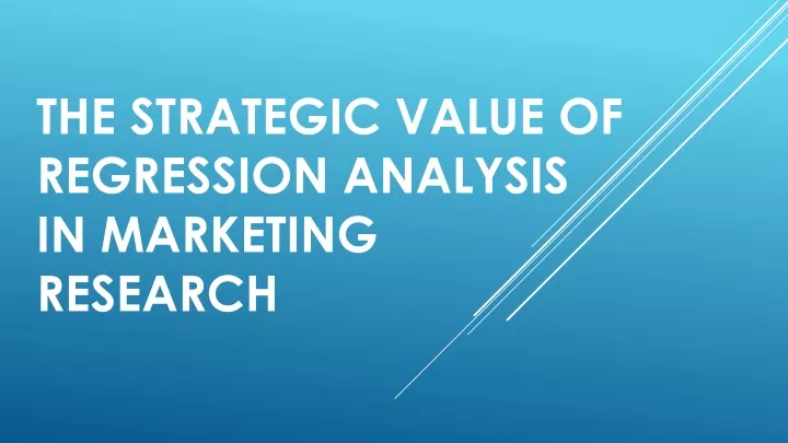 the strategic value of regression analysis in marketing research