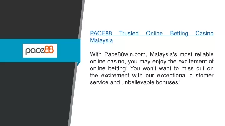 pace88 trusted online betting casino malaysia