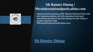 PPT - Mt Rainier Dining Mtrainiernationalparkcabins.com PowerPoint ...