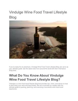 Vindulge Wine Food Travel Lifestyle Blog