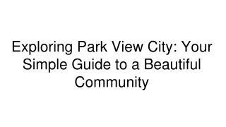 exploring park view city your simple guide to a beautiful community