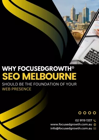 Why FocusedGrowth® SEO Melbourne Should Be The Foundation Of Your Web Presence