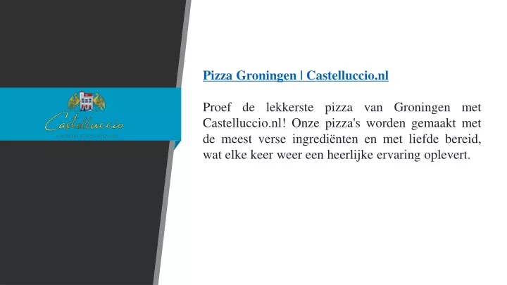 pizza groningen castelluccio nl proef