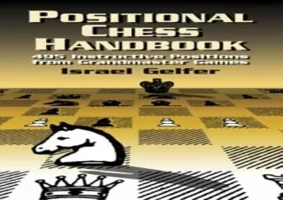 [PDF]❤️DOWNLOAD⚡️ Excelling at Positional Chess: How the Best Players Plan and Manoeuvre